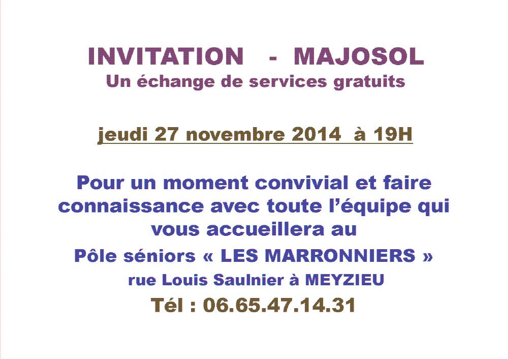 MAJOSOL, comme solidarité
Texte repris de CAP MEYZIEU n°137 page 23
L'idée de l'association 3e avenue est simple : réunir toutes ces compétences et se les échanger, sous forme de services gratuits : 1 h offerte, 1 h de crédit. Encore fallait-il prendre l'initiative,.,
« C'est une banque toute particulière, qui peut faire fonctionner la planche à billet à l'infini ! » sourit Olivier Gabolde, directeur de l'association au slogan évocateur d' « activateur de lien social », « échanger des services sans contrainte, donc sans dépendance, est également un moyen de créer des liens. »
Les Majolans l'ont bien compris et, moins de six mois après le lancement de l'opération, le groupe Majosol voyait le jour !
Aujourd'hui, ce sont 14 personnes, un noyau dur et solidaire, qui organisent ces échanges. Des amitiés naissent, émaillées de belles histoires, comme seule Ia solidarité peut en raconter. À l'image de ce jeune homme de I'ARIMC, qui ne savait quoi offrir et qui, maintenant, propose d'accompagner des personnes âgées en ville et transporter leurs courses sous le siège de son fauteuil roulant...
Contacts :
Evelyne 06 51 38 57 22
Yannick 06 24 20 18 93 MAJOSOL, comme solidarité
Texte repris de CAP MEYZIEU n°137 page 23
L'idée de l'association 3e avenue est simple : réunir toutes ces compétences et se les échanger, sous forme de services gratuits : 1 h offerte, 1 h de crédit. Encore fallait-il prendre l'initiative,.,
« C'est une banque toute particulière, qui peut faire fonctionner la planche à billet à l'infini ! » sourit Olivier Gabolde, directeur de l'association au slogan évocateur d' « activateur de lien social », « échanger des services sans contrainte, donc sans dépendance, est également un moyen de créer des liens. »
Les Majolans l'ont bien compris et, moins de six mois après le lancement de l'opération, le groupe Majosol voyait le jour !
Aujourd'hui, ce sont 14 personnes, un noyau dur et solidaire, qui organisent ces échanges. Des amitiés naissent, émaillées de belles histoires, comme seule Ia solidarité peut en raconter. À l'image de ce jeune homme de I'ARIMC, qui ne savait quoi offrir et qui, maintenant, propose d'accompagner des personnes âgées en ville et transporter leurs courses sous le siège de son fauteuil roulant...
Contacts :
Evelyne 06 51 38 57 22
Yannick 06 24 20 18 93